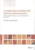 La Aplicación Práctica del Silencio Administrativo