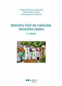 Derecho Civil de Cataluña. Derechos Reales