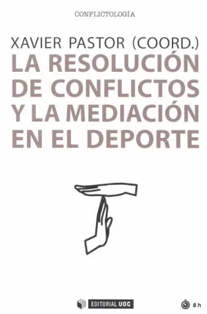 Resolucion de Conflictos y la Mediacion en el Deporte