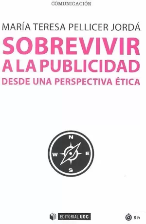 Sobrevivir a la Publicidad Desde una Perspectiva Etica