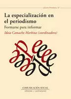 La Especialización en el Periodismo. Formarse para Informar