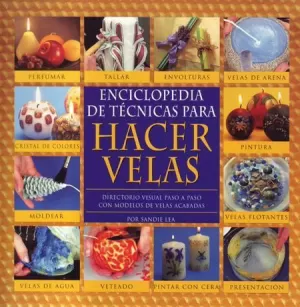 Enciclopedia de Tecnicas para Hacer Vela