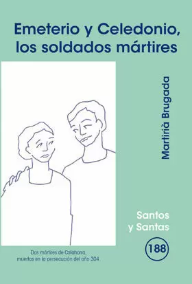 Emeterio y Celedonio, los Soldados Mártires