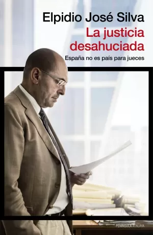 La Justicia Desahuciada