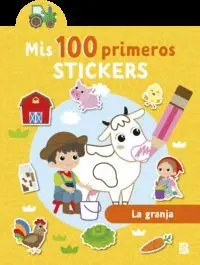 Mis 100 Primeros Stickers - la Granja