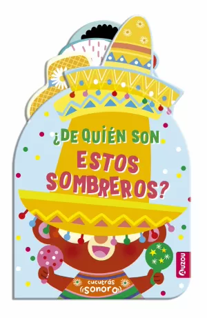 Cucutrás Sonoros. ¿De Quién Son estos Sombreros? Sonidos y Lengüetas