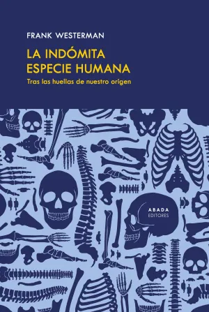 La Indómita Especie Humana