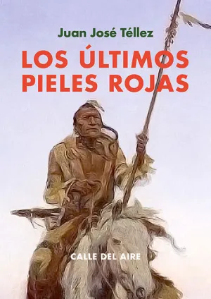 Los Últimos Pieles Rojas