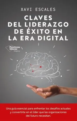 Claves del Liderazgo de Éxito en la Era Digital