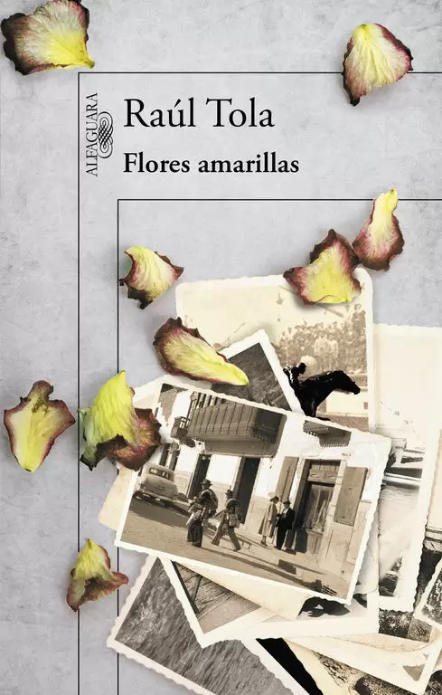 FLORES AMARILLAS. TOLA,RAUL. Comprar libro