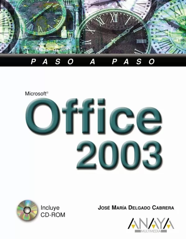 OFFICE 2003. PASO A PASO. DELGADO CABRERA, JOSE MARIA. Comprar libro