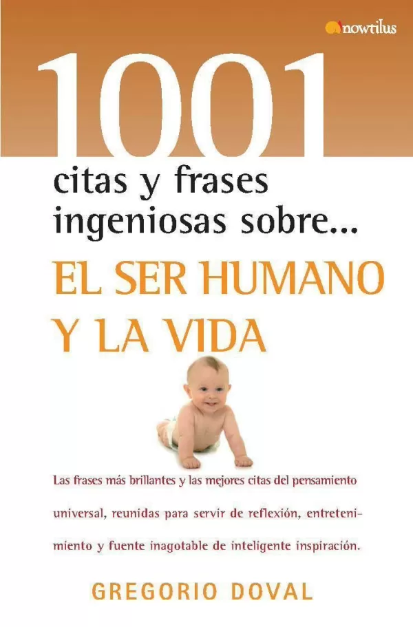 1001 CITAS Y FRASES CELEBRES SOBRE EL SER HUMANO Y LA VIDA. DOVAL,GREGORIO.  Comprar libro