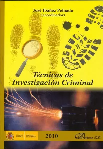 TECNICAS DE INVESTIGACION CRIMINAL. IBAÑEZ PEINADO,JOSE. Comprar libro