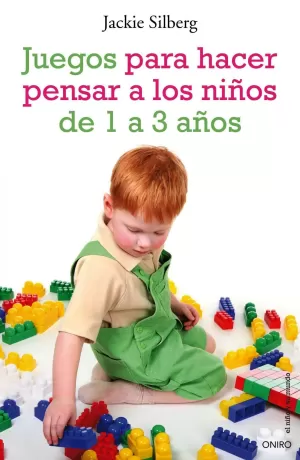 JUEGOS PARA HACER PENSAR A LOS NIÑOS DE 1 A 3 AÑOS. ACTIVIDADES SENCILLAS PARA ESTIMULAR EL ...