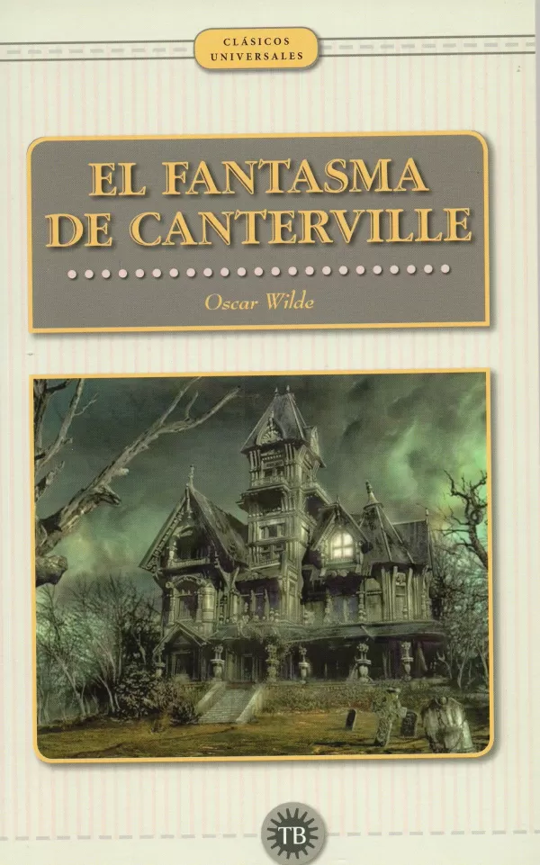 EL FANTASMA DE CANTERVILLE. WILDE, OSCAR. Libro En Papel. 9786078578009