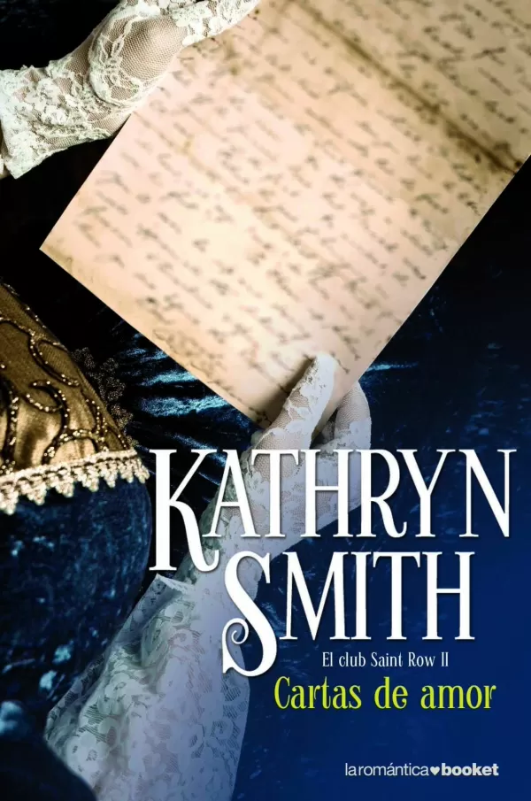 CARTAS DE AMOR. EL CLUB SAINT ROW II. KATHRYN SMITH. Libro 