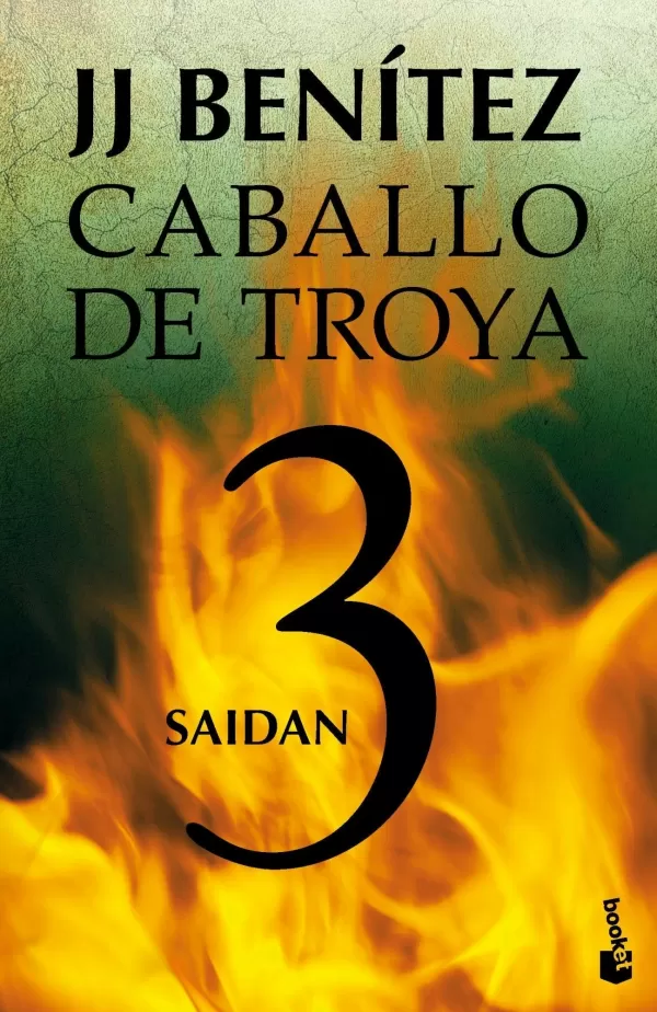 SAIDAN. CABALLO DE TROYA 3. SAIDAN. J. J. BENÍTEZ. Libro ...