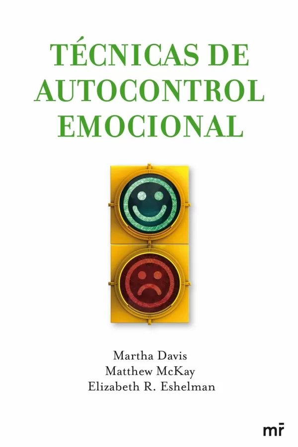 TECNICAS DE AUTOCONTROL EMOCIONAL. MARTHA DAVIS,MATTHEW. Libro En Papel ...