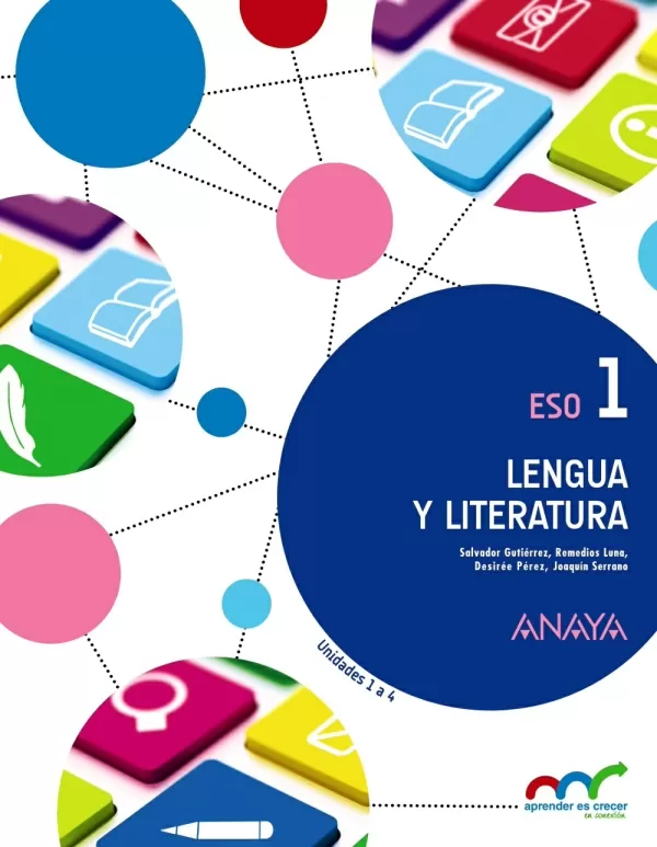 1ESO LENGUA Y LITERATURA 1. ED. 2015. APRENDER ES CRECER EN CONEXIÓN