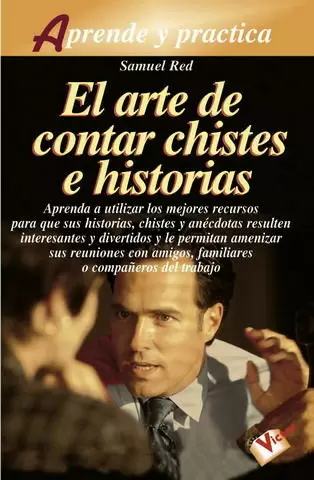 El Arte De Contar Chistes E Historias Aprenda A Contar Chistes Anecdotas E Historias Divertidas Para Amenizar Reuniones Con Amigos Familiares Y Companeros De Trabajo Red Samuel Libro En Papel 9788479274290