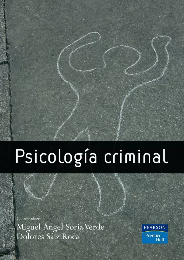 PSICOLOGIA CRIMINAL. SORIA VERDE,MIGUEL ANGEL. Libro en