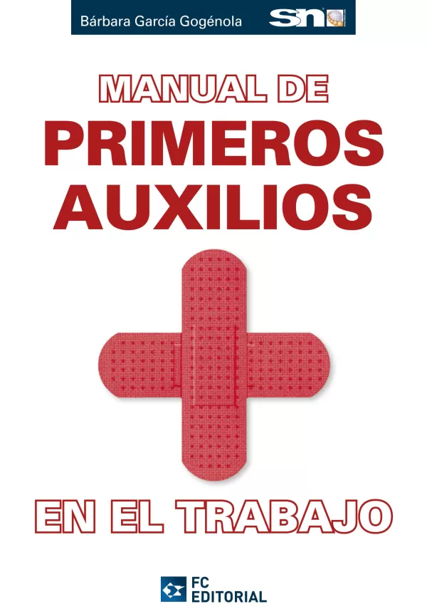 MANUAL DE PRIMEROS AUXILIOS EN EL TRABAJO. GARCIA,BARBARA. Libro en