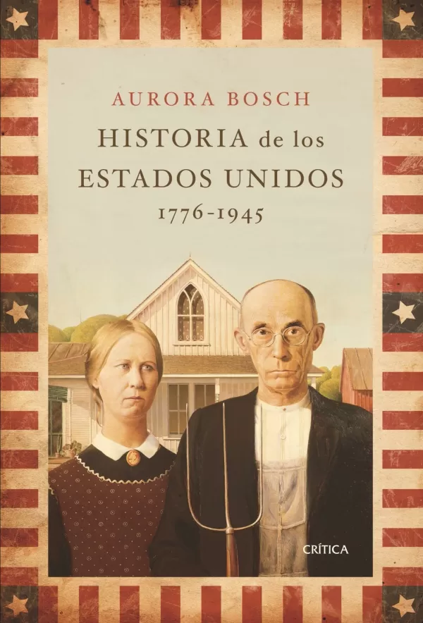 Historia De Los Estados Unidos 1776 1945 Boschaurora Libro En Papel 9788498920536 0350