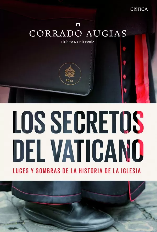 LOS SECRETOS DEL VATICANO. LUCES Y SOMBRAS DE LA HISTORIA DE LA IGLESIA ...