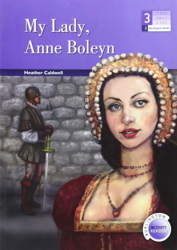 3ESO MY LADY, ANNE BOLEYN. BURLINGTON. Libro en papel. 9789963510153